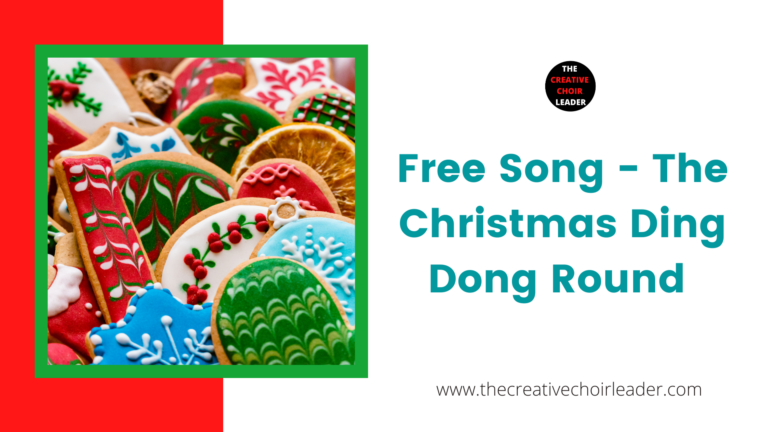 The Christmas Ding Dong Round - The Creative Choir Leader